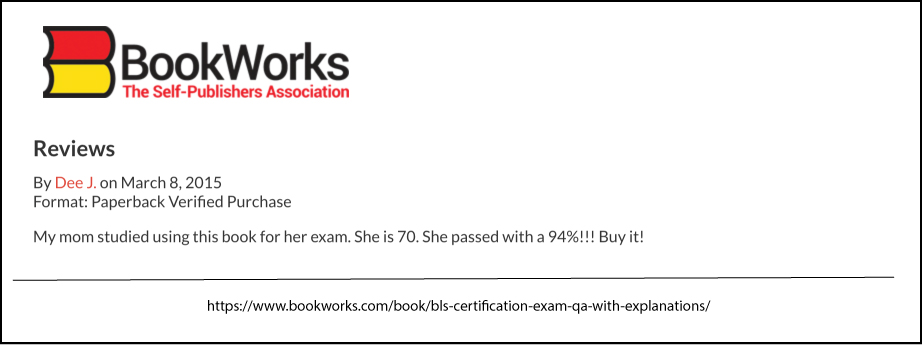 Book Reviews from BookWorks.com for BLS Certification Exam Q&A With Explanations