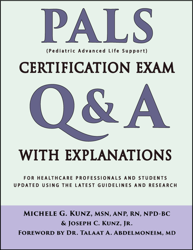 PALS Certification Exam Q&A With Explanations by Michele G. Kunz front cover
